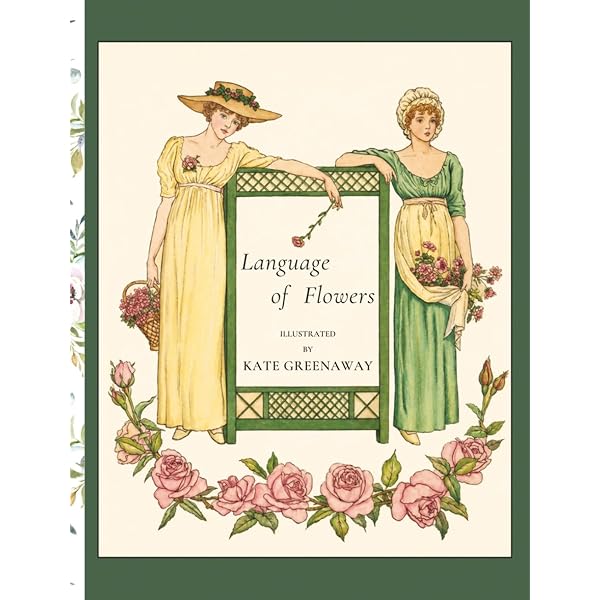 Language Of Flowers - Illustrated by Kate Greenaway: Greenaway